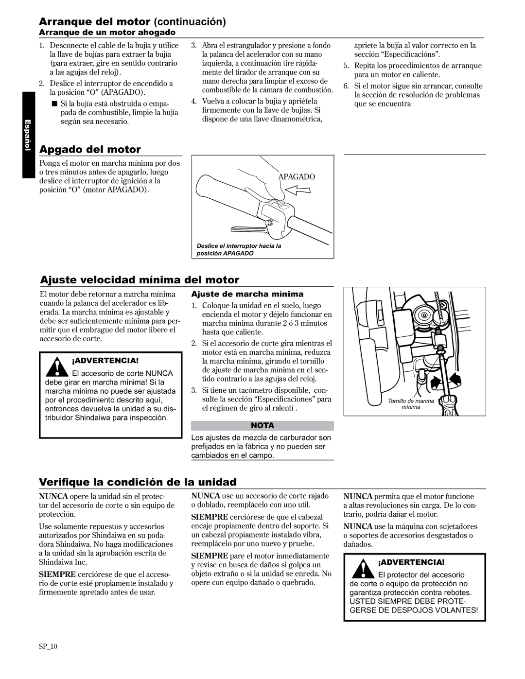 Shindaiwa 89310, AH2510/EVC manual Deslice el interruptor de ignición a la, Posición O motor Apagado 