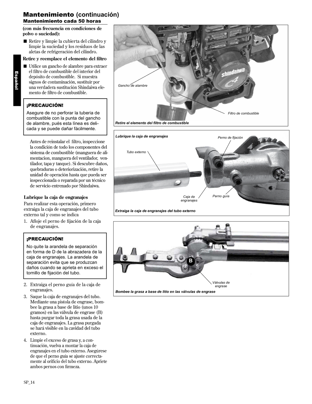 Shindaiwa AH2510/EVC, 89310 manual Mantenimiento cada 50 horas, Con más frecuencia en condiciones de polvo o suciedad 