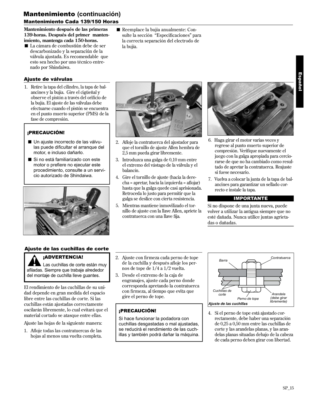 Shindaiwa AH2510/EVC, 89310 manual Mantenimiento Cada 139/150 Horas, Ajuste de válvulas, Ajuste de las cuchillas de corte 