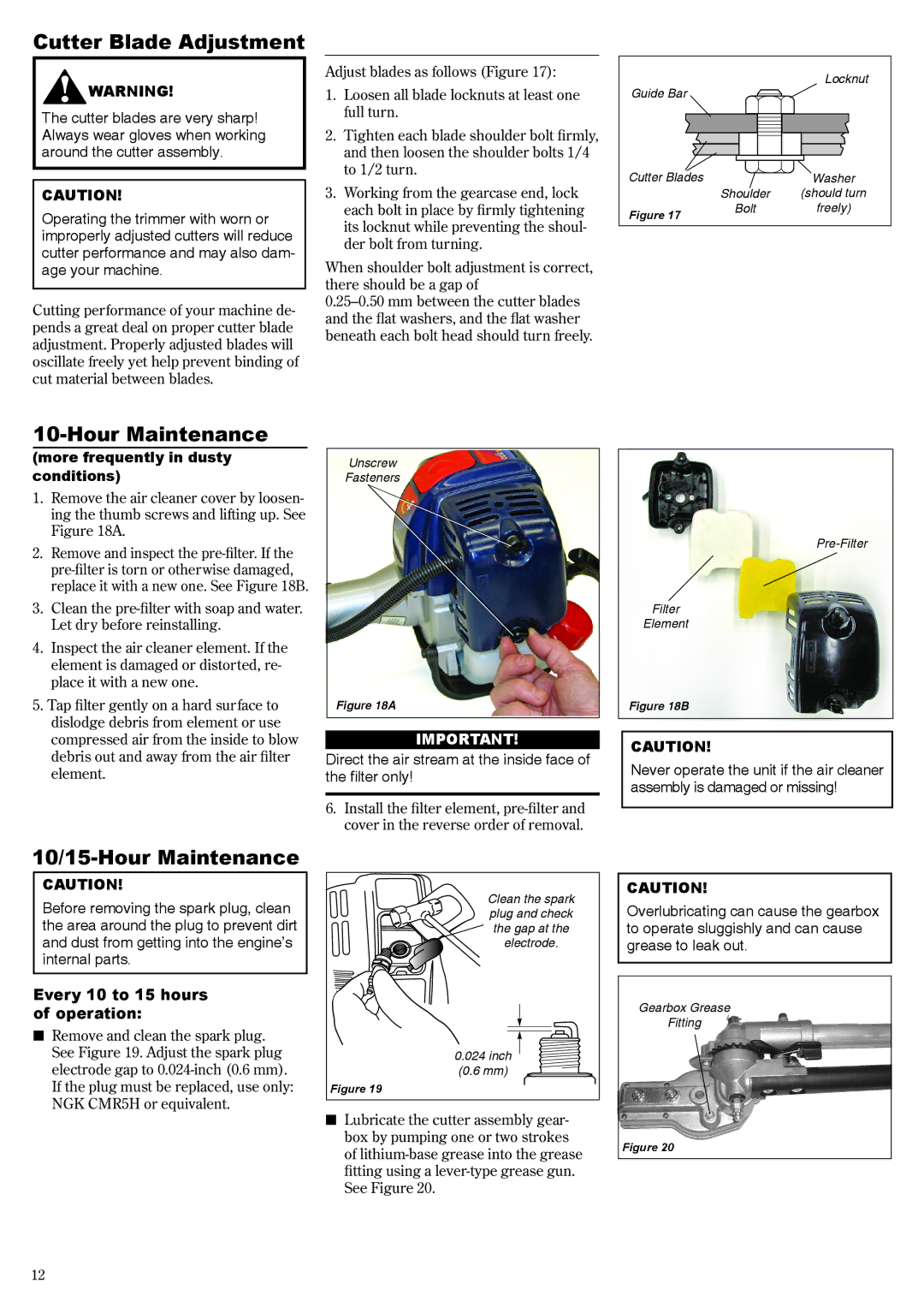 Shindaiwa AHS2510, 68800-94313 Cutter Blade Adjustment, 10/15-Hour Maintenance, More frequently in dusty conditions 