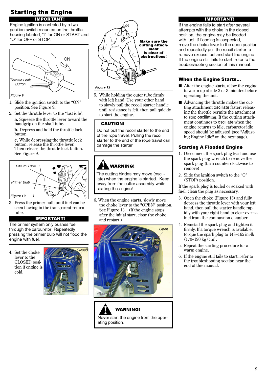 Shindaiwa 68800-94313 Starting the Engine, Never start the engine from the oper- ating position, When the Engine Starts 