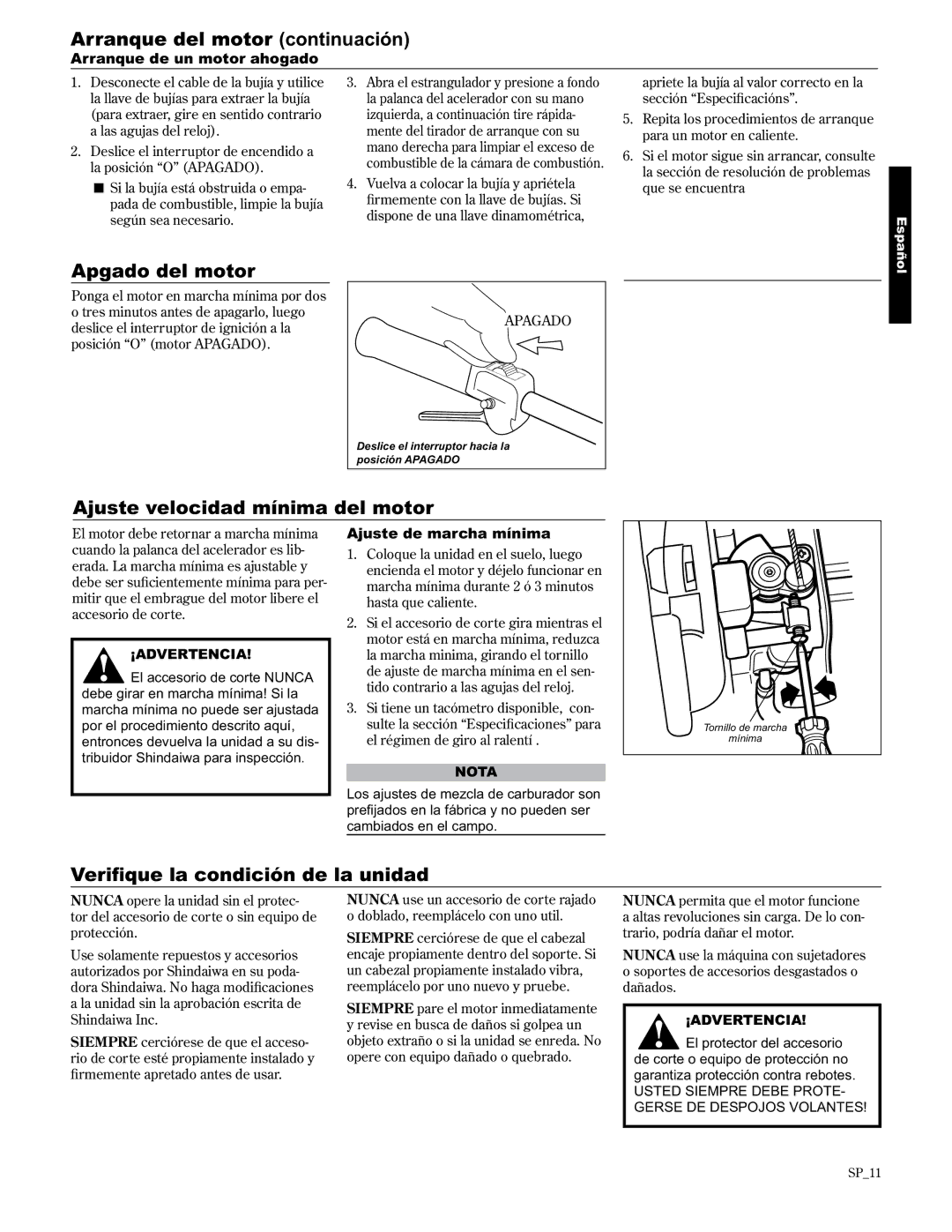 Shindaiwa AHS2510/EVC manual Deslice el interruptor de ignición a la, Posición O motor Apagado 