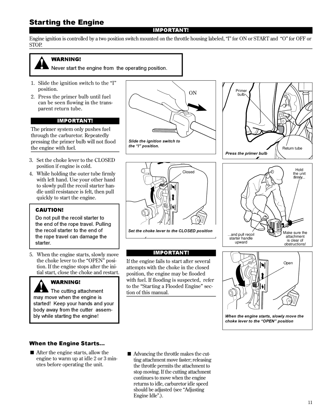 Shindaiwa X7502825300 Starting the Engine, Never start the engine from the operating position, When the Engine Starts 