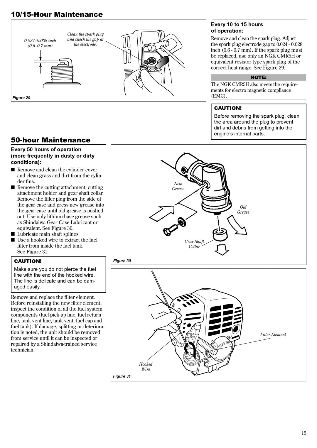 Shindaiwa 81188, C3410 manual 10/15-Hour Maintenance, Every 10 to 15 hours of operation 