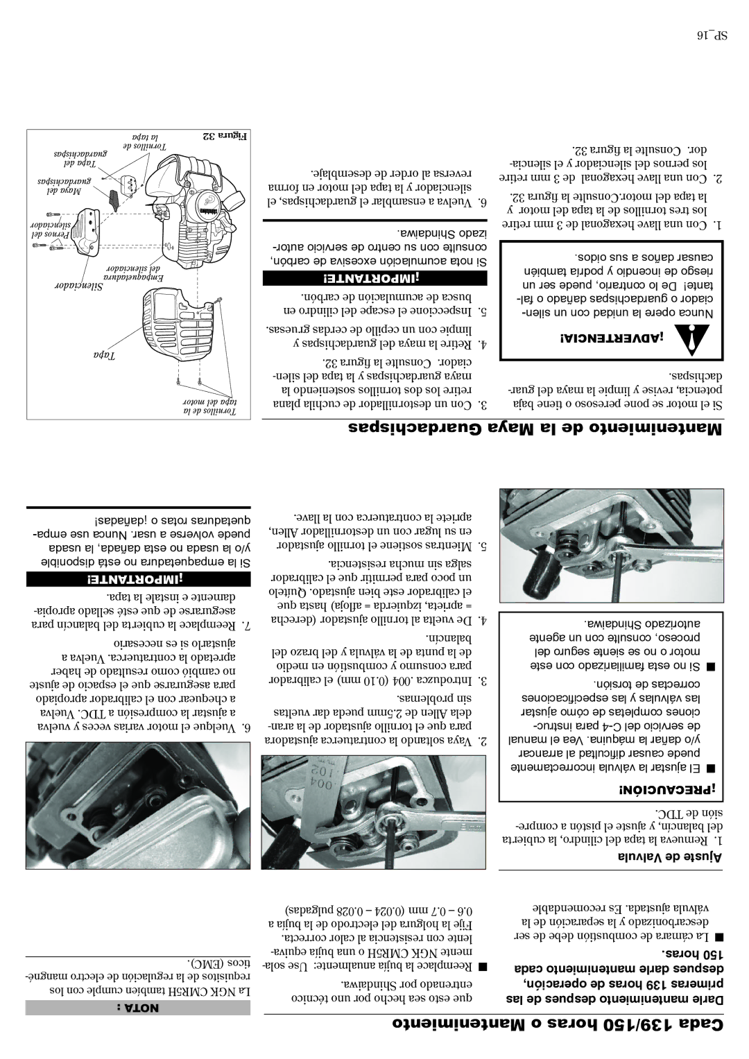 Shindaiwa 81188, C3410 manual Guardachispas Maya la de Mantenimiento, Mantenimiento o horas 139/150 Cada, Balancín 