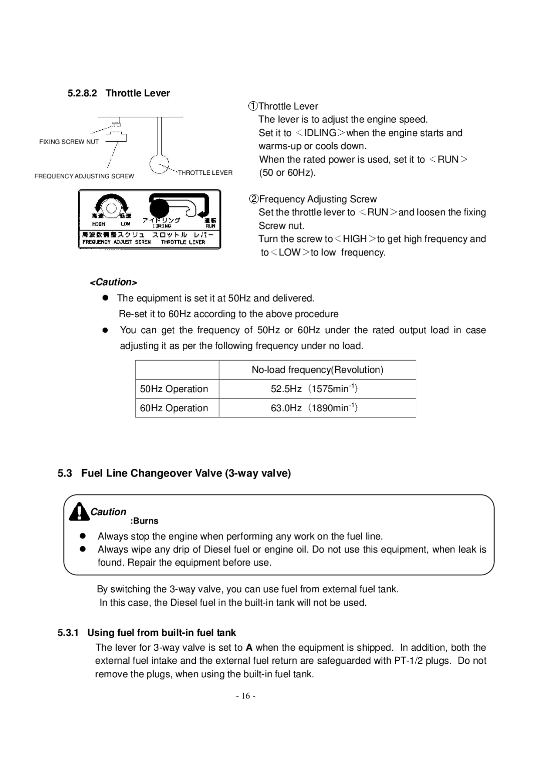 Shindaiwa DG1000MI manual Fuel Line Changeover Valve 3-way valve, Using fuel from built-in fuel tank 