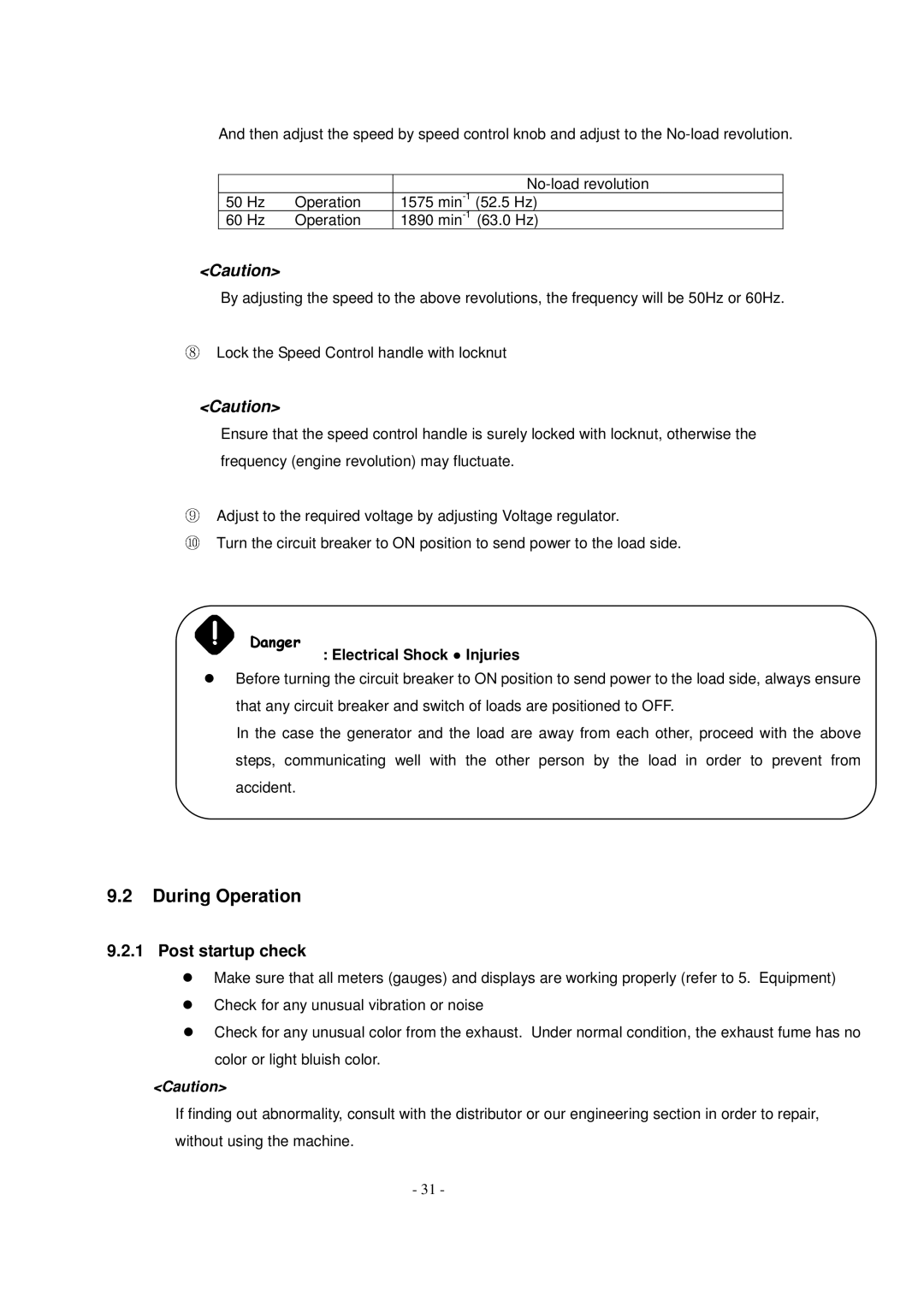 Shindaiwa DG250MI, DG150MI specifications During Operation, Post startup check 