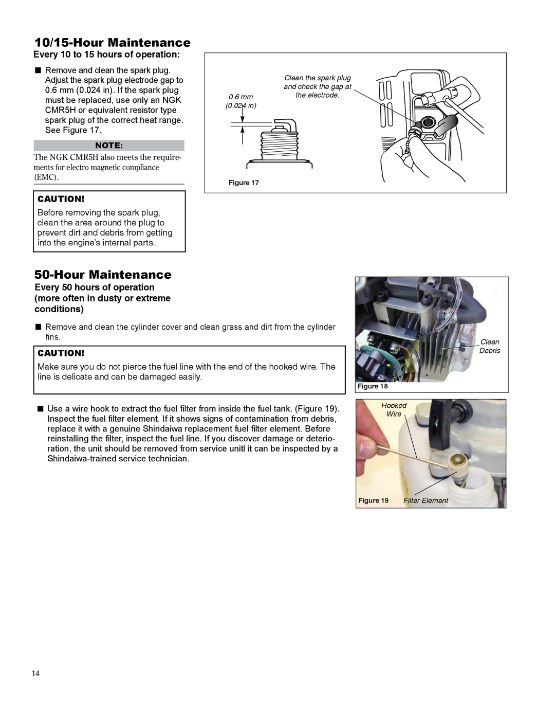 Shindaiwa DH254, X7502864301 manual 10/15-Hour Maintenance, Every 10 to 15 hours of operation 