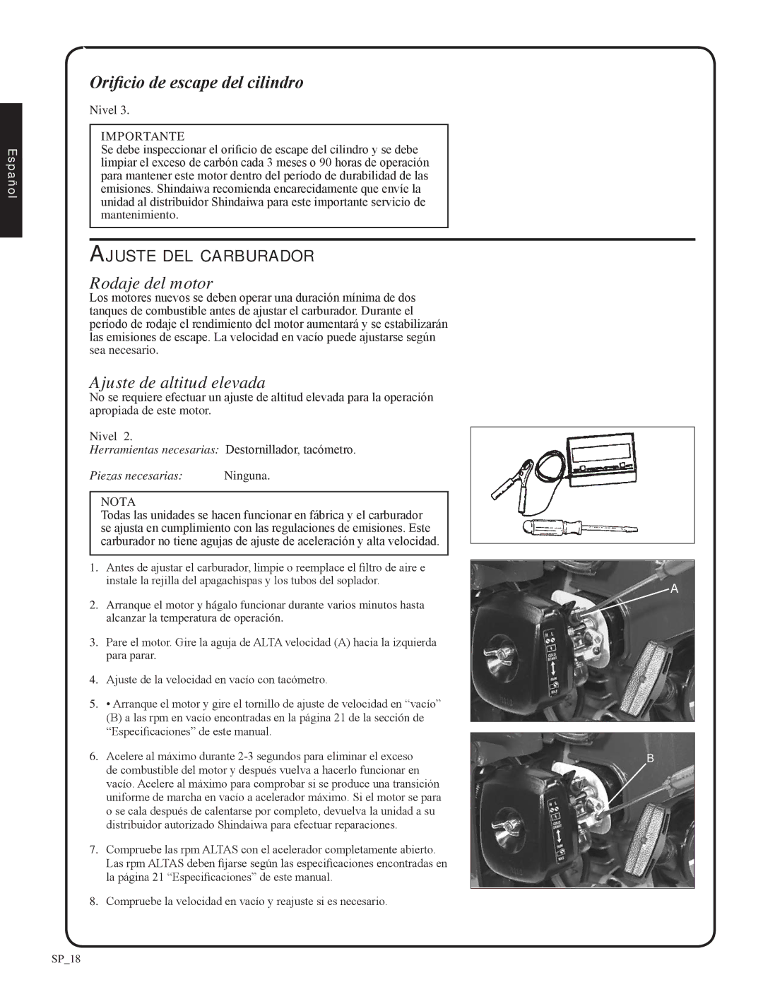 Shindaiwa EB212, 82051 Orificio de escape del cilindro, Rodaje del motor, Ajuste de altitud elevada, Ajuste del carburador 