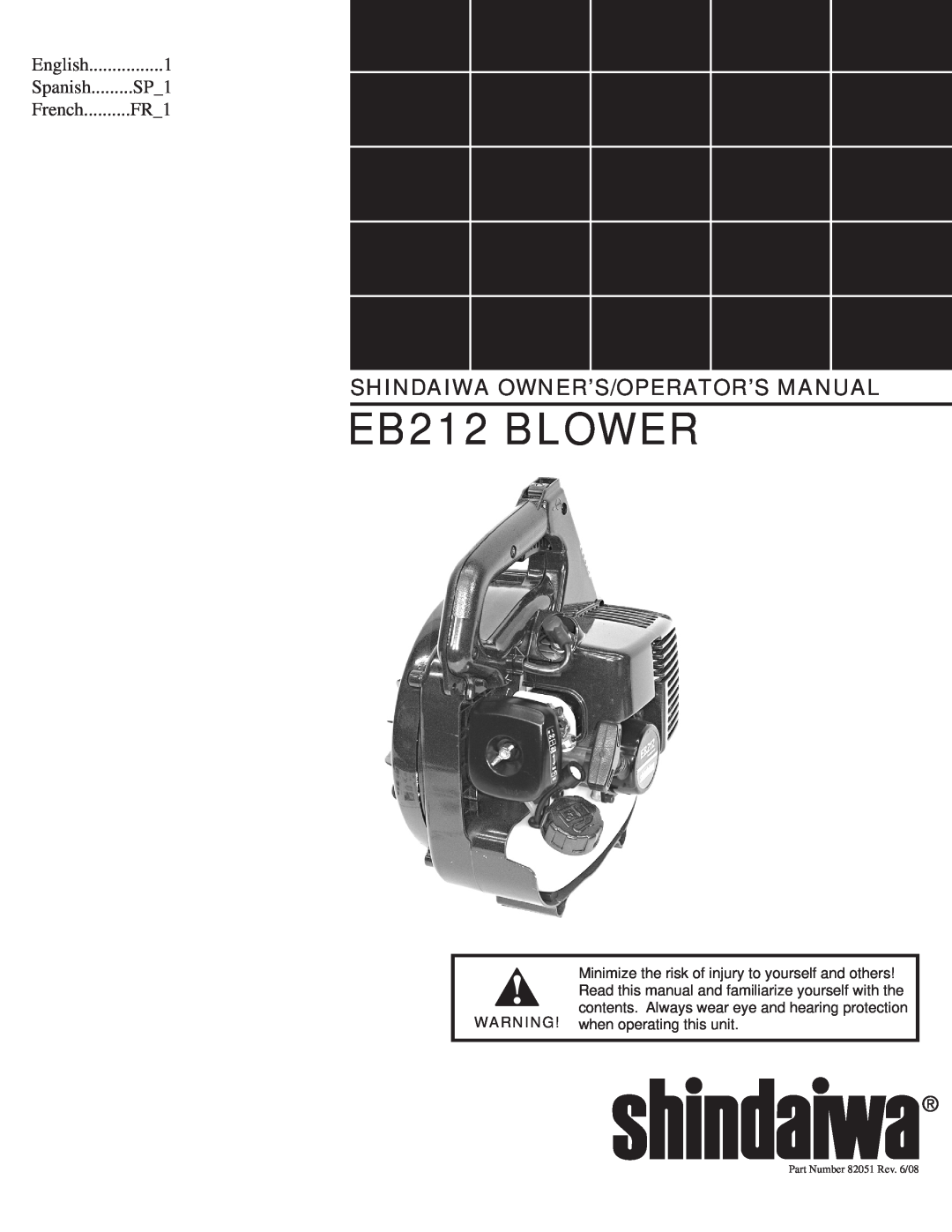 Shindaiwa 82051 manual EB212 BLOWER, Shindaiwa Owner’S/Operator’S Manual, Spanish, SP_1, French, FR_1, English 