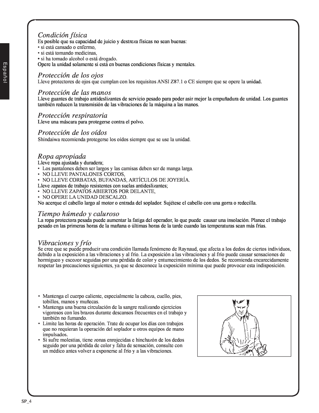 Shindaiwa EB212 Condición física, Protección de los ojos, Protección de las manos, Protección respiratoria, Ropa apropiada 