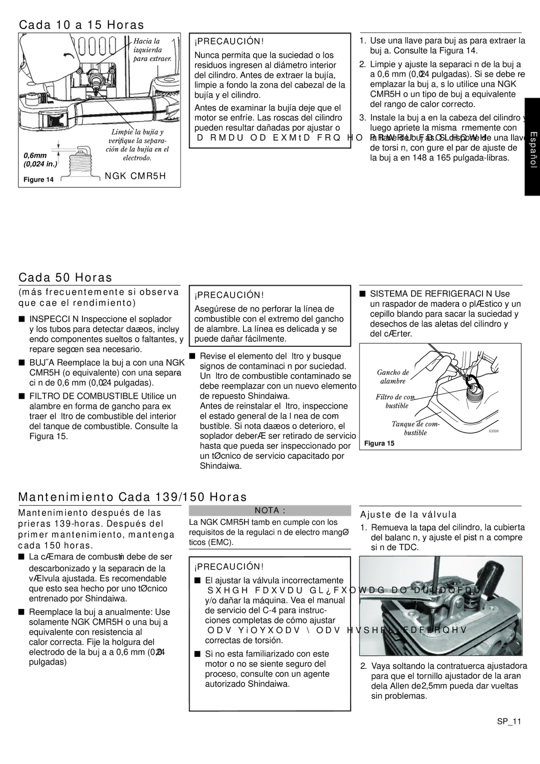 Shindaiwa 68907-94311, EB3410 Cada 10 a 15 Horas, Cada 50 Horas, Mantenimiento Cada 139/150 Horas, Ajuste de la válvula 