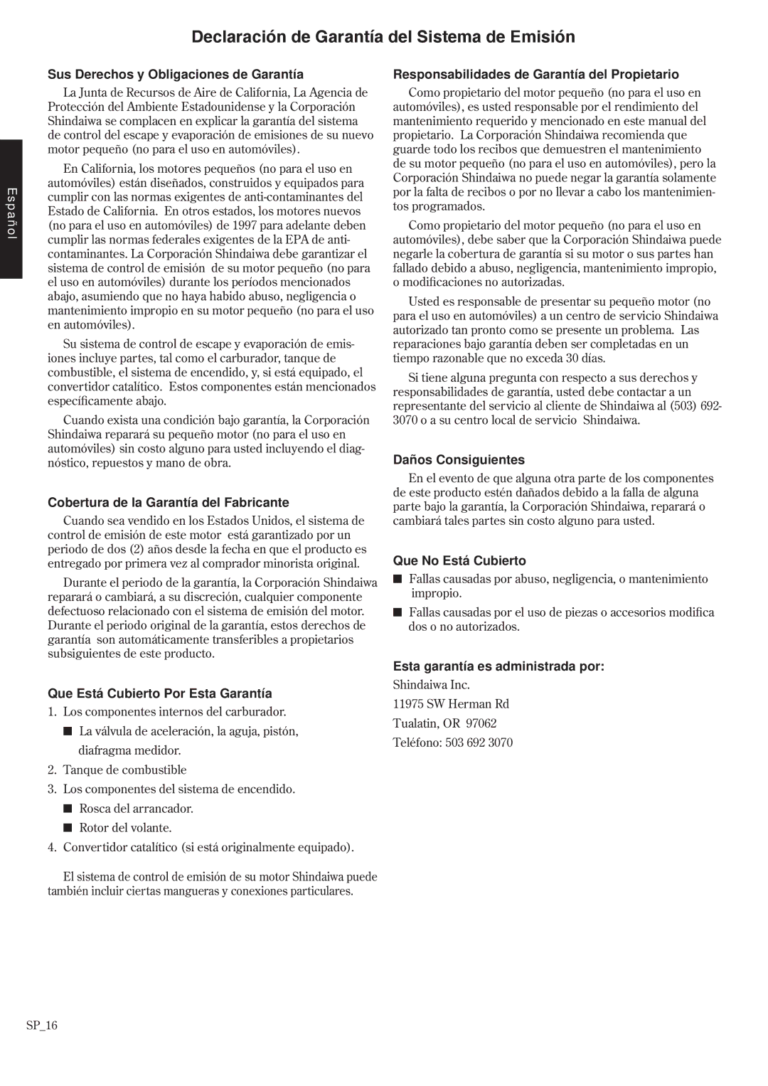 Shindaiwa 68907-94311, EB3410/EVC, EB2510 Sus Derechos y Obligaciones de Garantía, Cobertura de la Garantía del Fabricante 