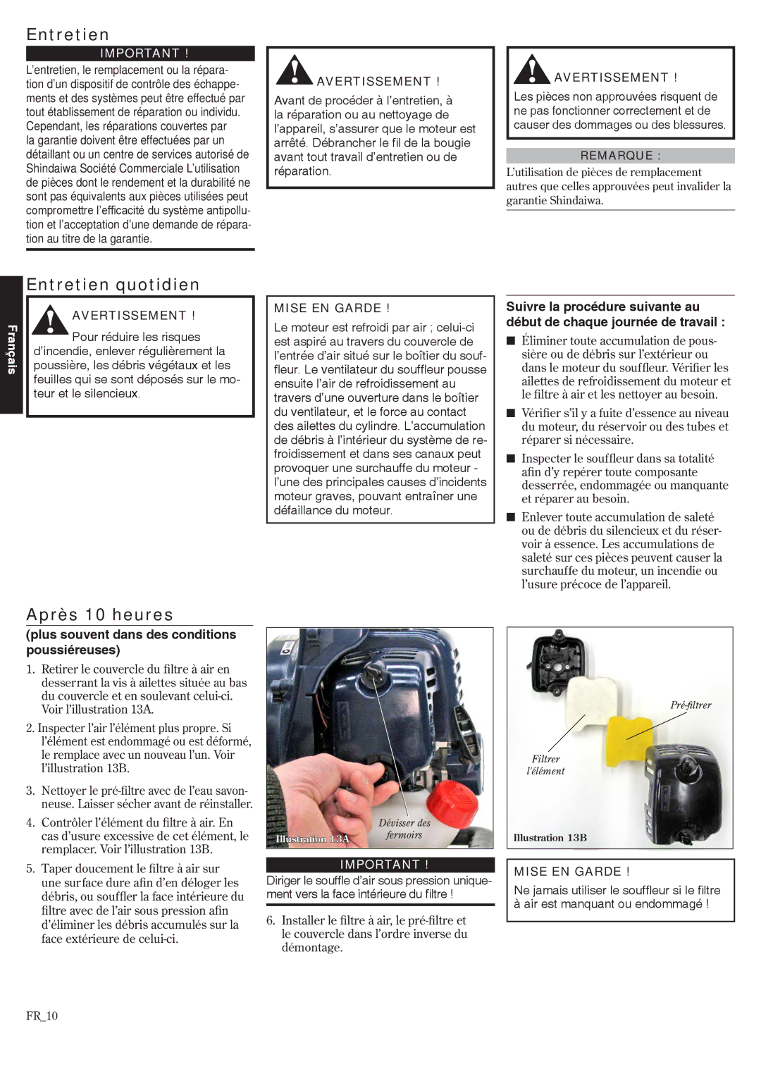 Shindaiwa EB3410/EVC, EB2510 Entretien quotidien, Après 10 heures, Plus souvent dans des conditions poussiéreuses 