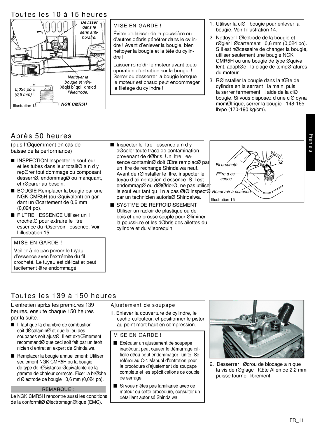 Shindaiwa EB2510/EVC manual Toutes les 10 à 15 heures, Après 50 heures, Toutes les 139 à 150 heures, Ajustement de soupape 