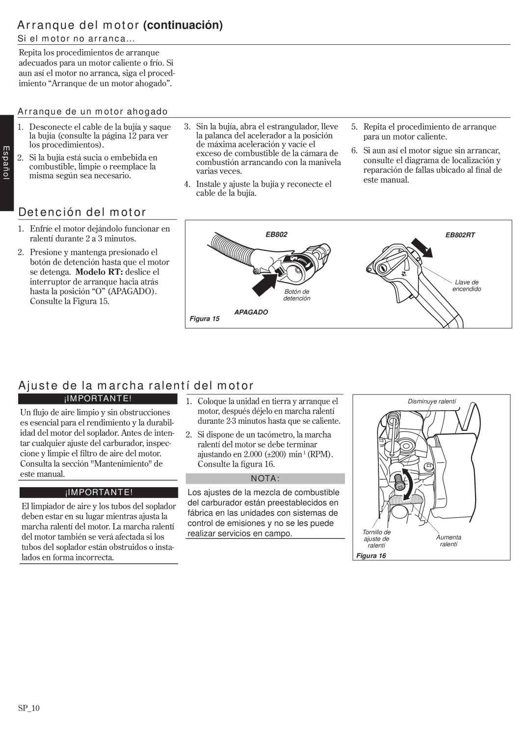 Shindaiwa EB802RT manual Arranque del motor continuación, Detención del motor, Ajuste de la marcha ralentí del motor 