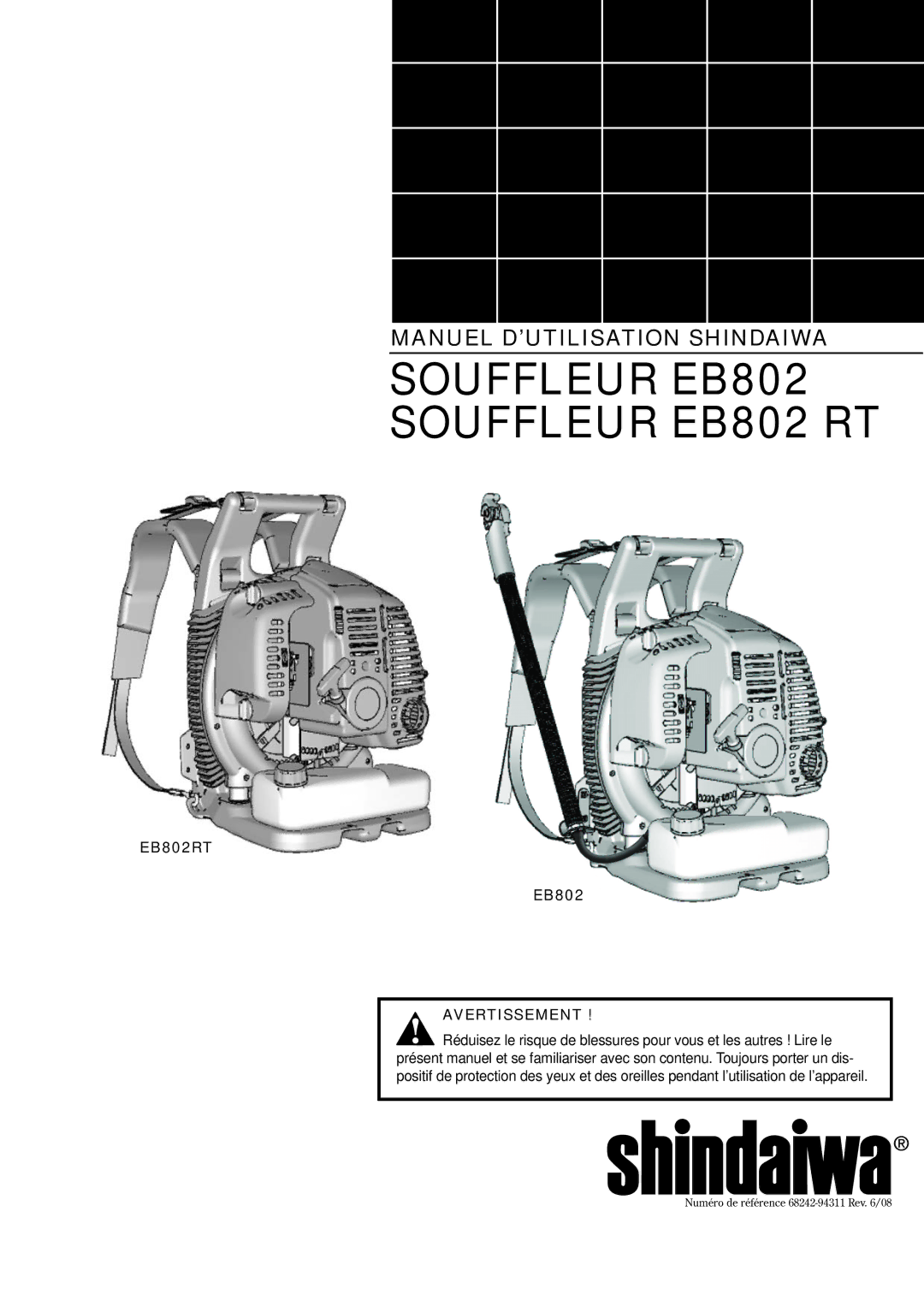 Shindaiwa 68242-94311, EB802RT manual Souffleur EB802 Souffleur EB802 RT, Avertissement 