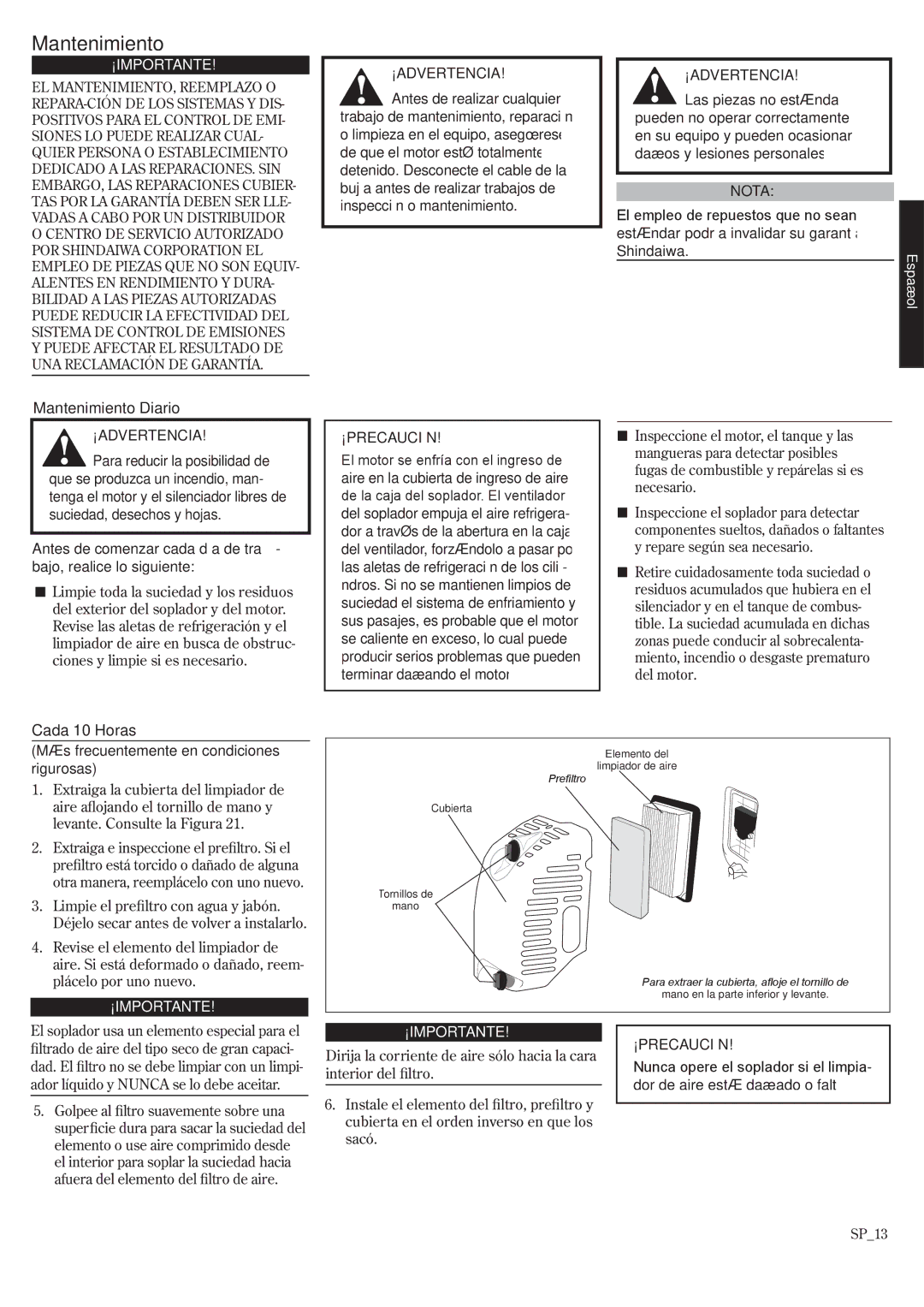 Shindaiwa EB8520RT EVC manual Mantenimiento Diario, Cada 10 Horas, Más frecuentemente en condiciones rigurosas 