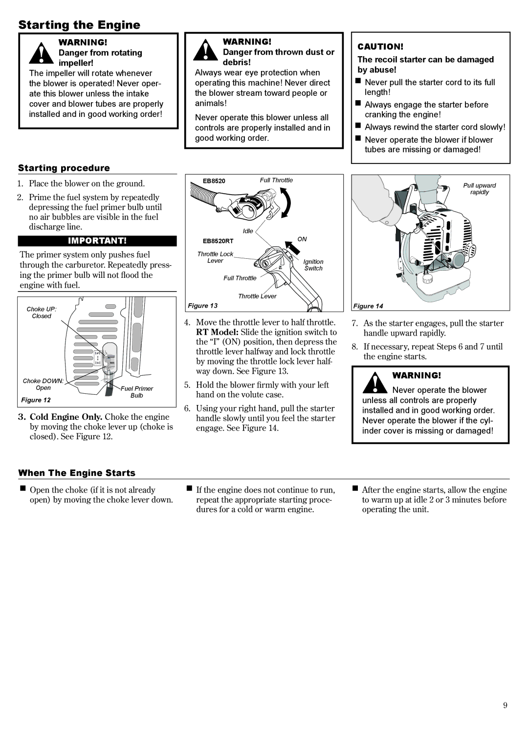 Shindaiwa EB8520 Starting the Engine, Recoil starter can be damaged by abuse, Starting procedure, When The Engine Starts 