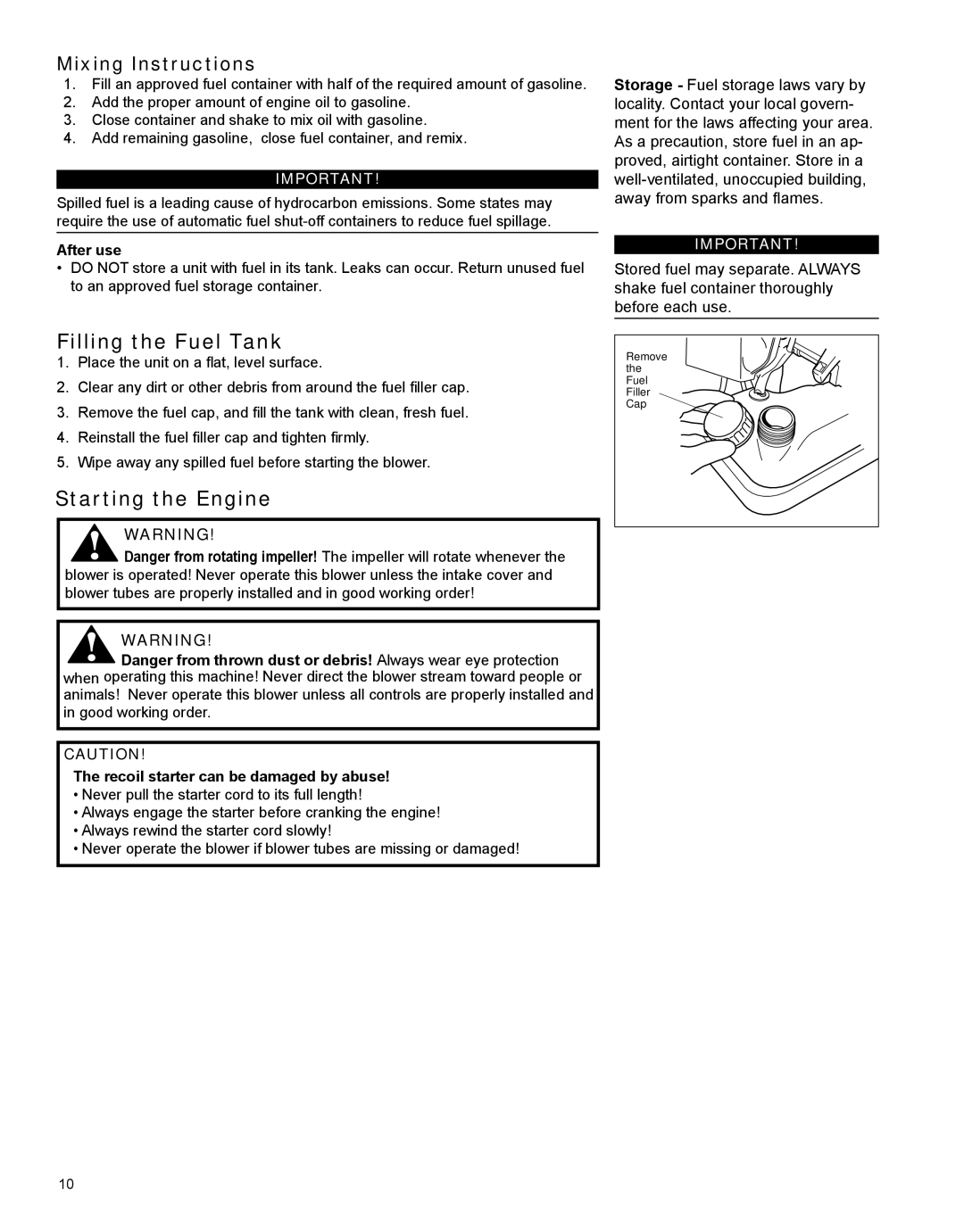 Shindaiwa X7501970601, EB854 Filling the Fuel Tank, Starting the Engine, After use, Recoil starter can be damaged by abuse 