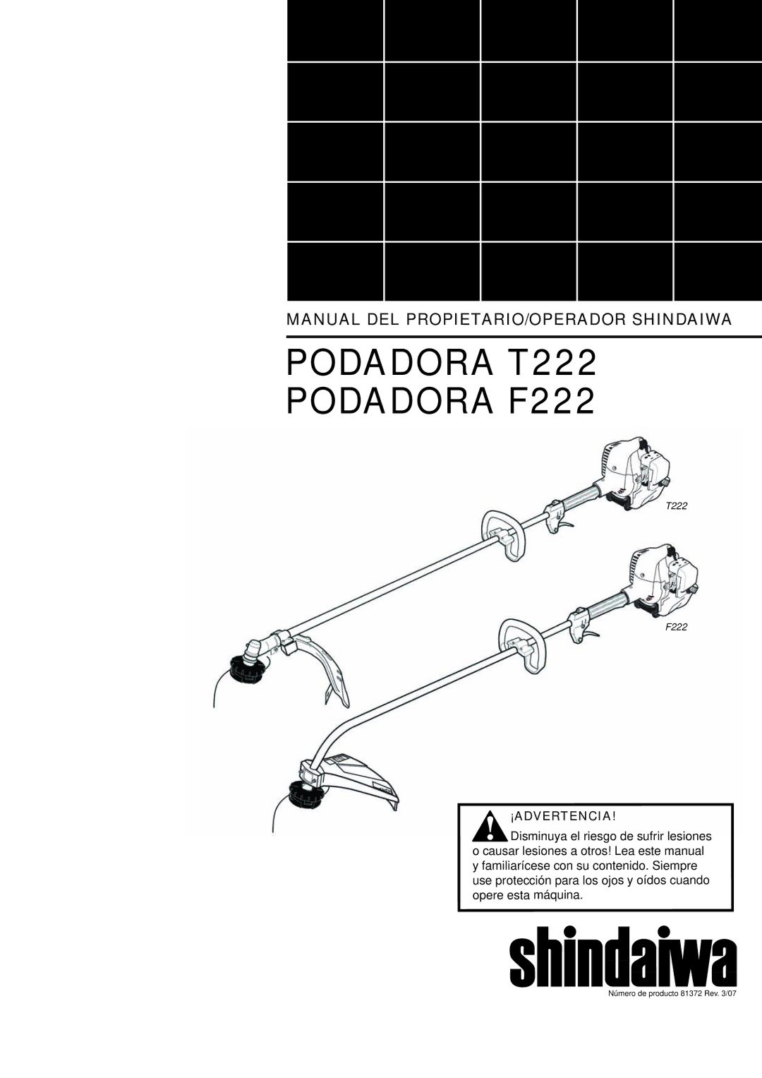 Shindaiwa 81372 manual Podadora T222 Podadora F222, ¡Advertencia 