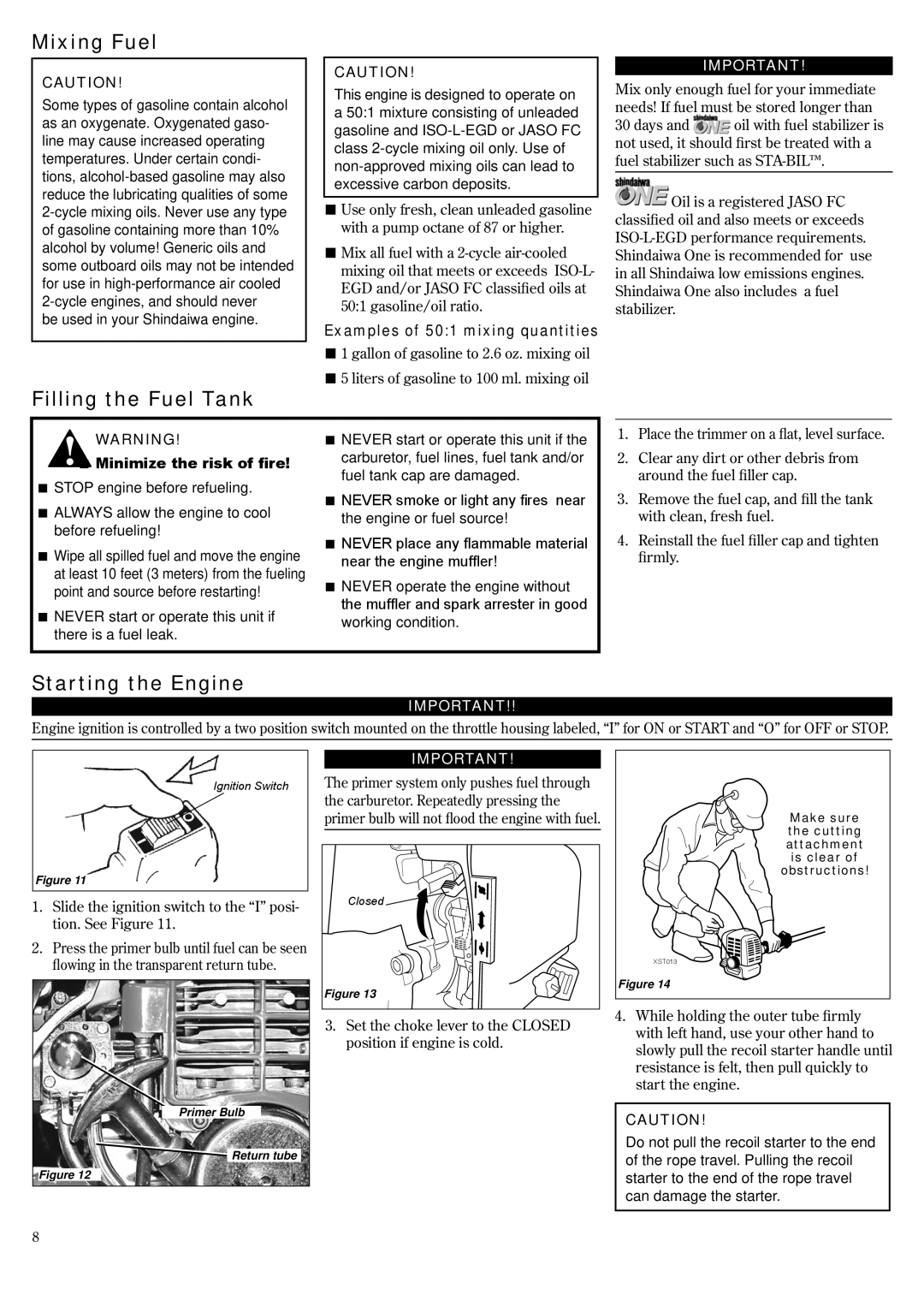 Shindaiwa 81372, F222, T222 manual Mixing Fuel, Filling the Fuel Tank, Starting the Engine, Be used in your Shindaiwa engine 
