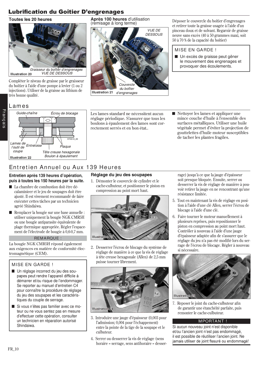 Shindaiwa EVC 81715 manual Lubriﬁication du Goîtier D’engrenages, Entretien Annuel ou Aux 139 Heures, Toutes les 20 heures 