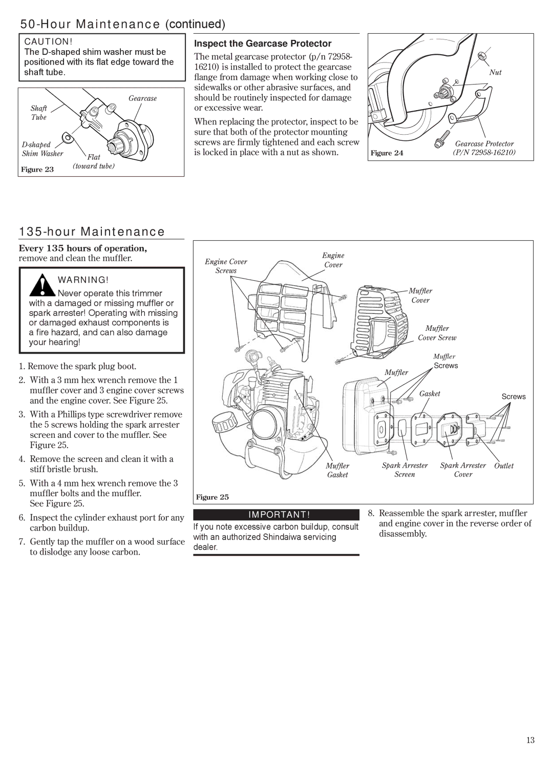 Shindaiwa 81532, LE242 manual Inspect the Gearcase Protector, With an authorized Shindaiwa servicing, Dealer 