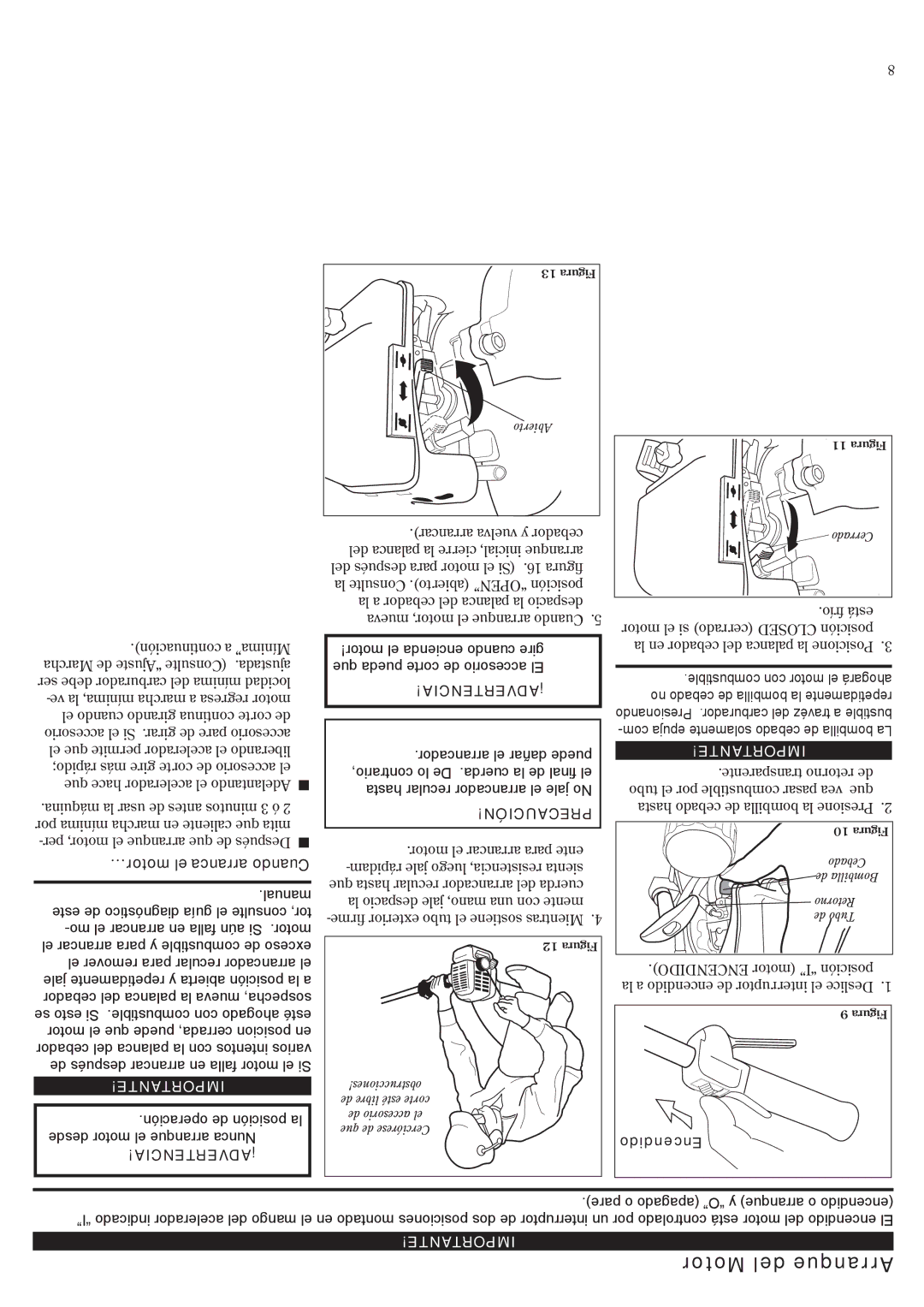 Shindaiwa 81532 Motor del Arranque, …motor el arranca Cuando, Operación de posición la, Desde motor el arranque Nunca 