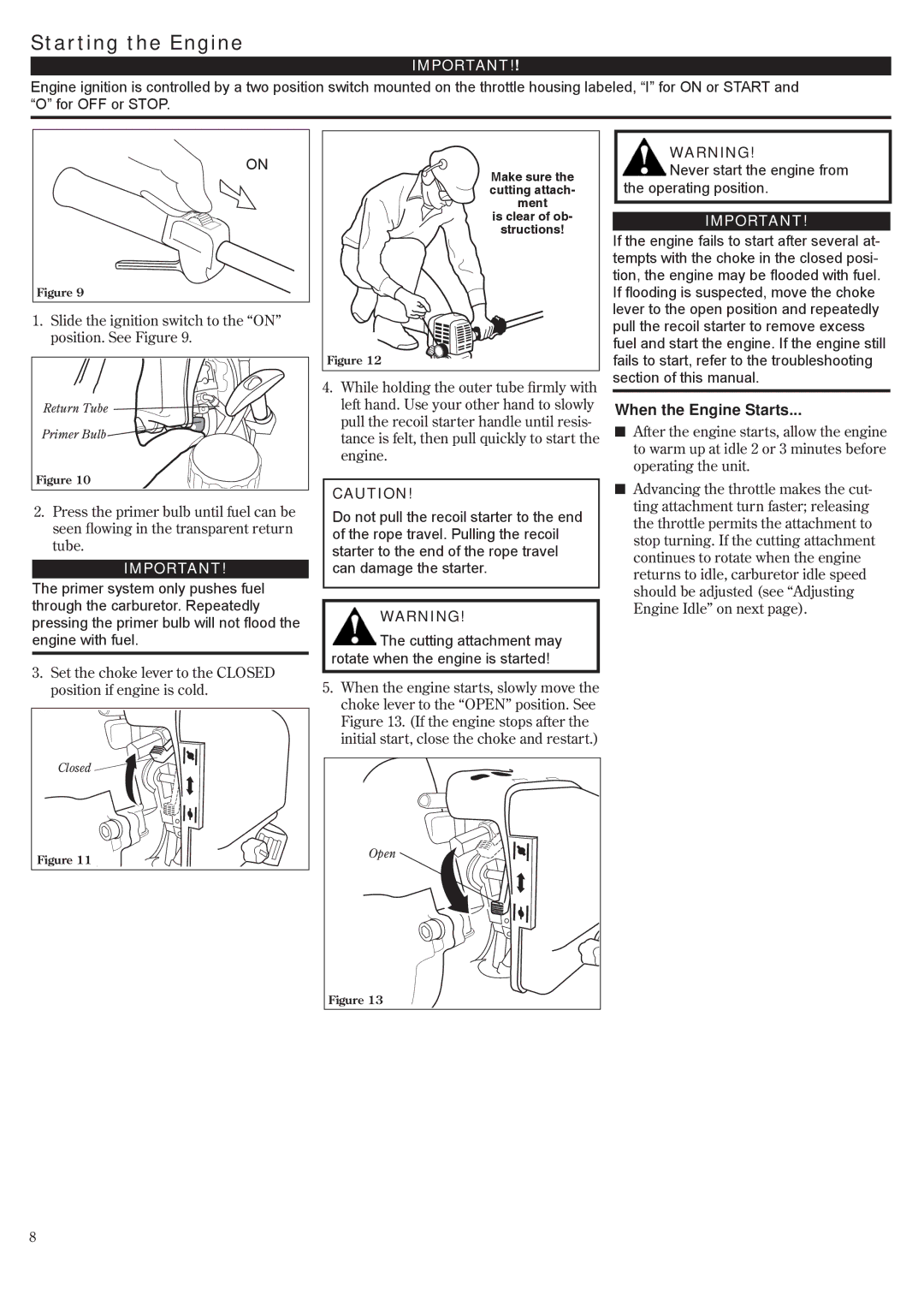 Shindaiwa LE242 Starting the Engine, Slide the ignition switch to the on position. See Figure, When the Engine Starts 