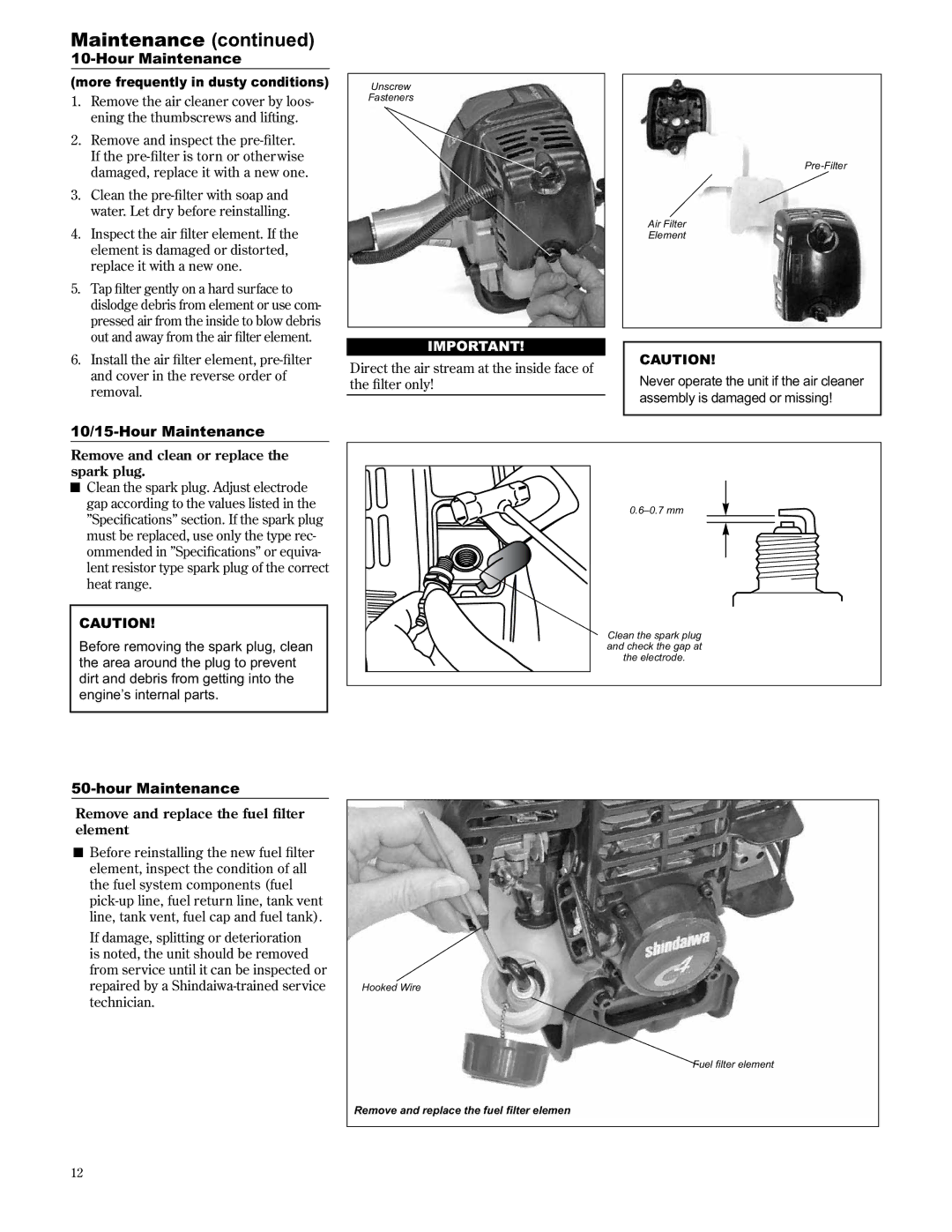 Shindaiwa LE2510/EVC, 89307 manual 10/15-Hour Maintenance, Remove and clean or replace the spark plug 