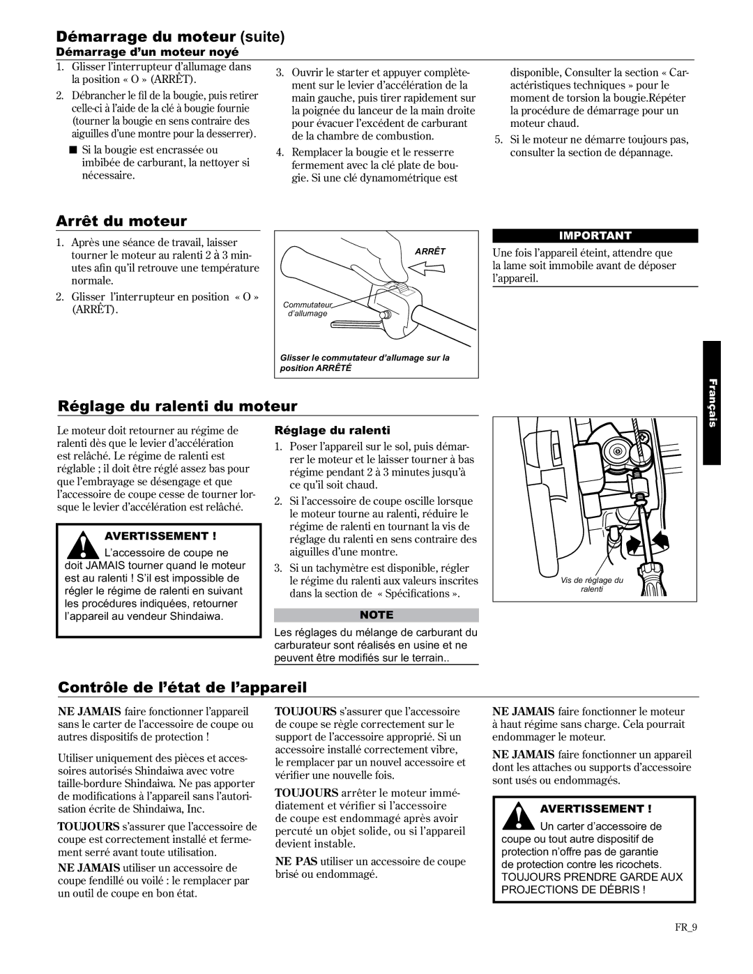 Shindaiwa 89307 Démarrage du moteur suite, Arrêt du moteur, Réglage du ralenti du moteur, Contrôle de l’état de l’appareil 