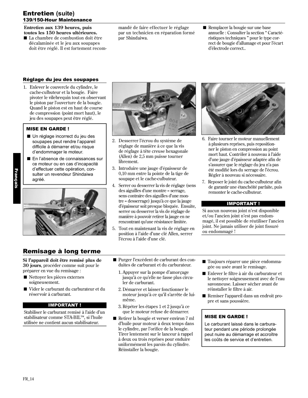 Shindaiwa LE2510/EVC, 89307 manual Remisage à long terme, Réglage du jeu des soupapes, Entretien aux 139 heures, puis 