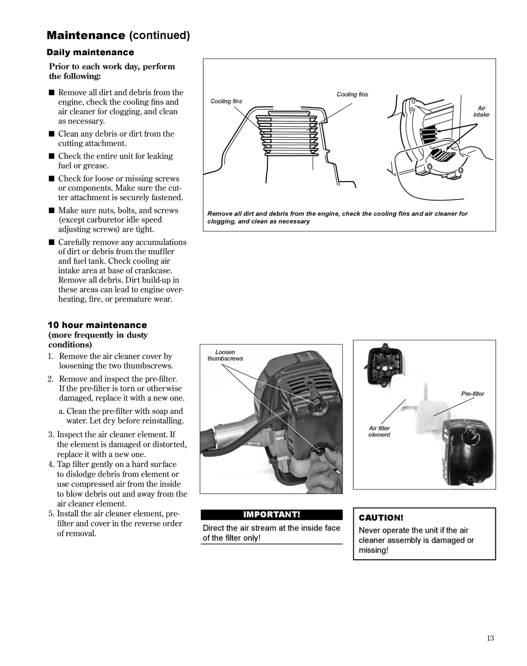 Shindaiwa M254 manual Daily maintenance, Prior to each work day, perform the following, Hour maintenance 