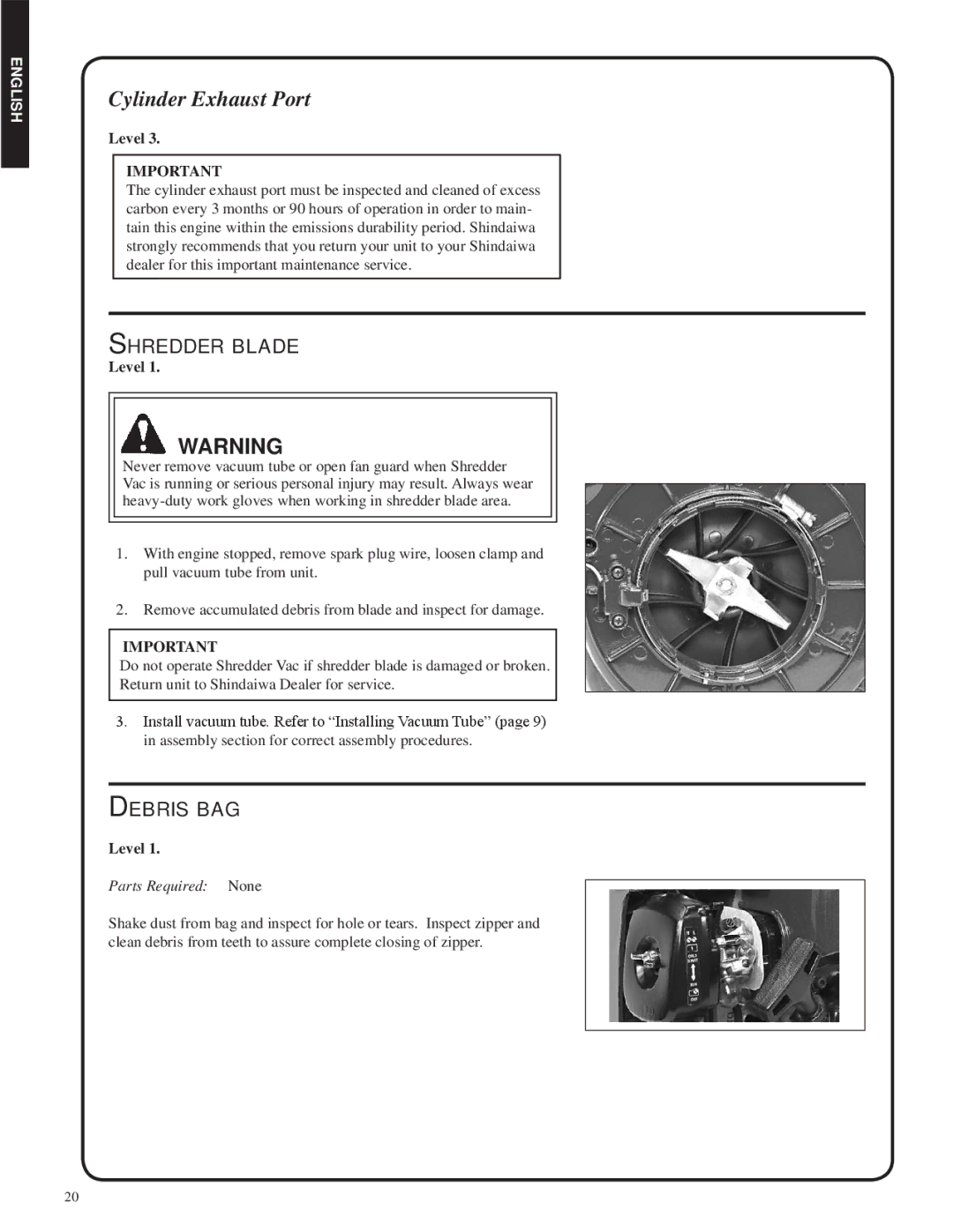Shindaiwa SV212, 82052 manual Cylinder Exhaust Port, Shredder blade, Debris bag, Parts Required None 