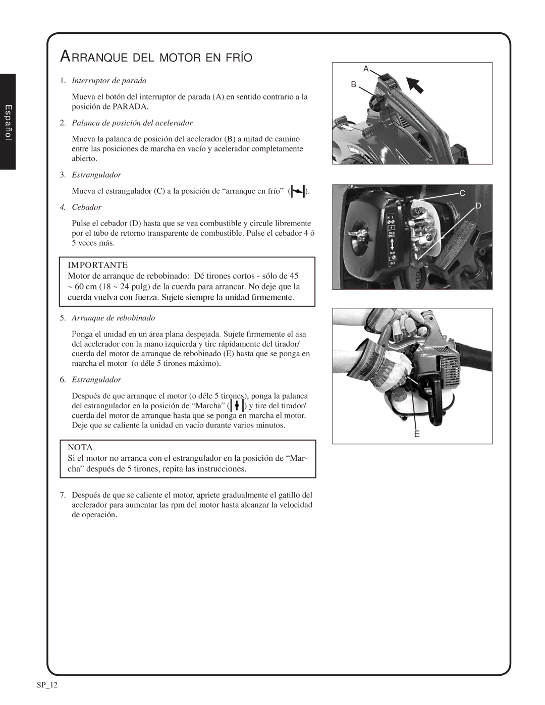 Shindaiwa SV212, 82052 manual Arranque del motor en frío 