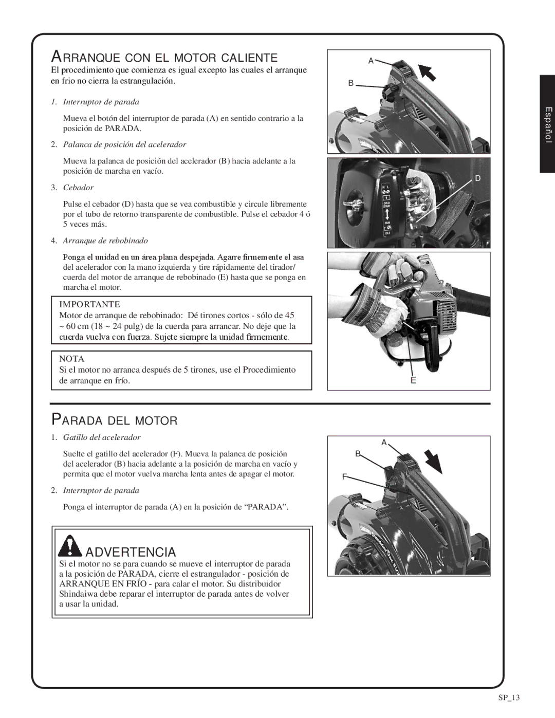 Shindaiwa 82052, SV212 manual Arranque con el motor caliente, Parada del motor, Gatillo del acelerador 