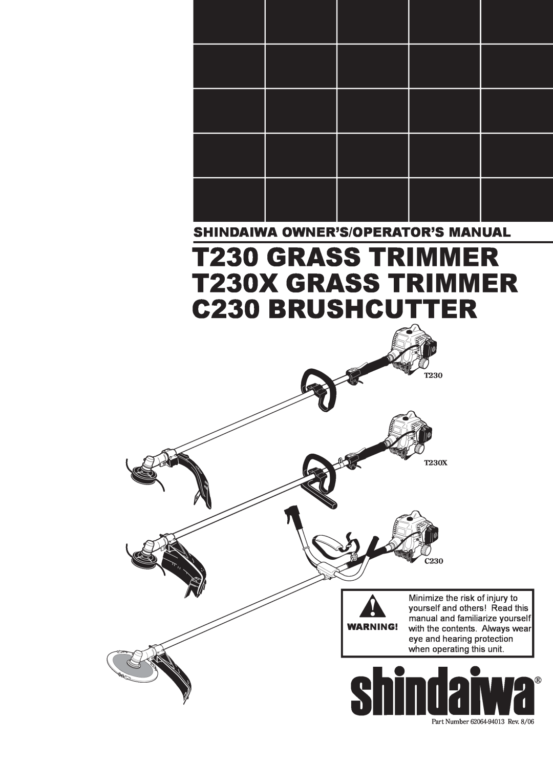 Shindaiwa manual Shindaiwa Owner’S/Operator’S Manual, T230 GRASS TRIMMER T230X GRASS TRIMMER C230 BRUSHCUTTER, English 