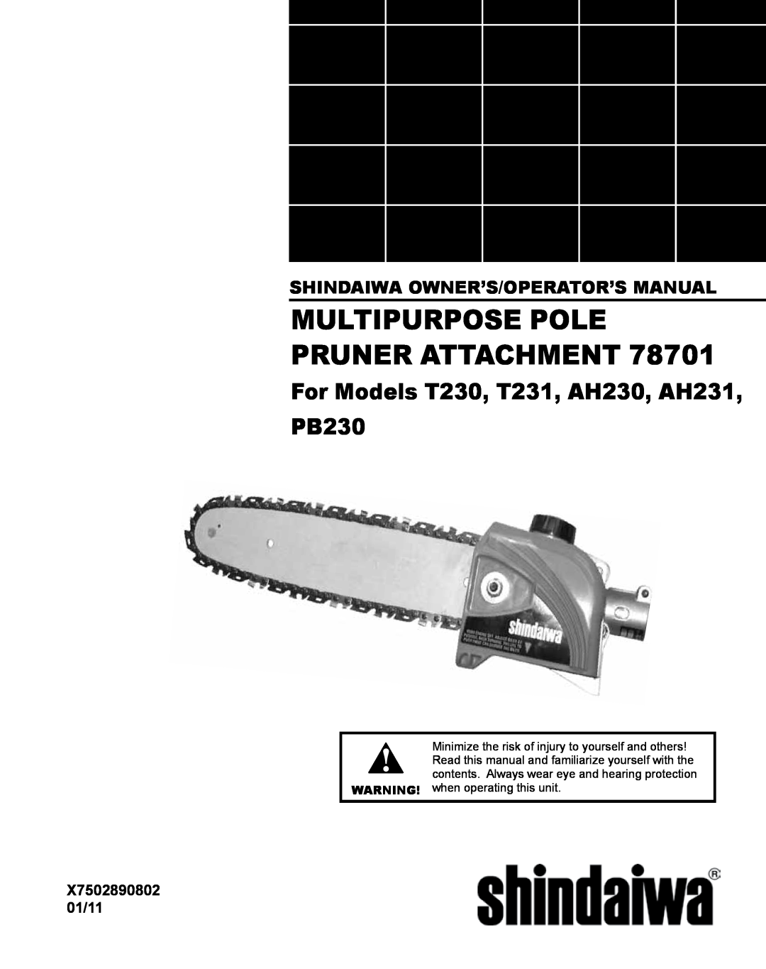 Shindaiwa manual X7502890802 01/11, Multipurpose Pole Pruner Attachment, For Models T230, T231, AH230, AH231, PB230 