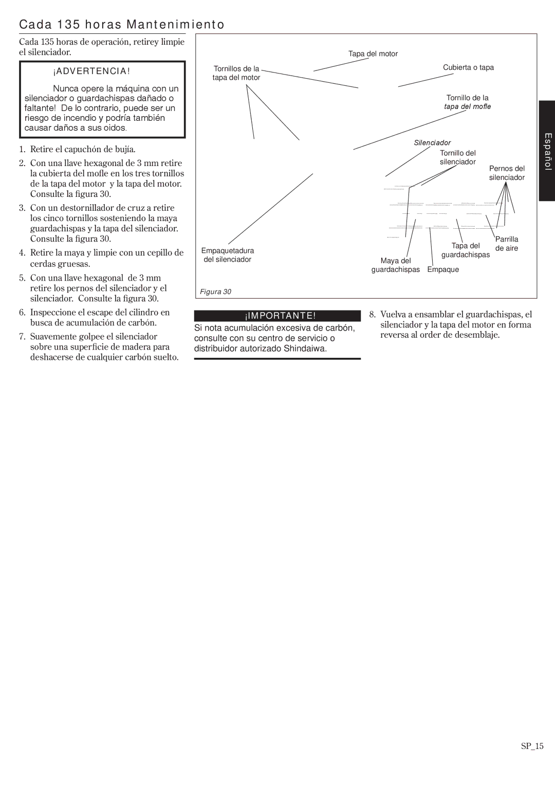 Shindaiwa T242X/EVC, T242/EVC manual Cada 135 horas Mantenimiento, Si nota acumulación excesiva de carbón 