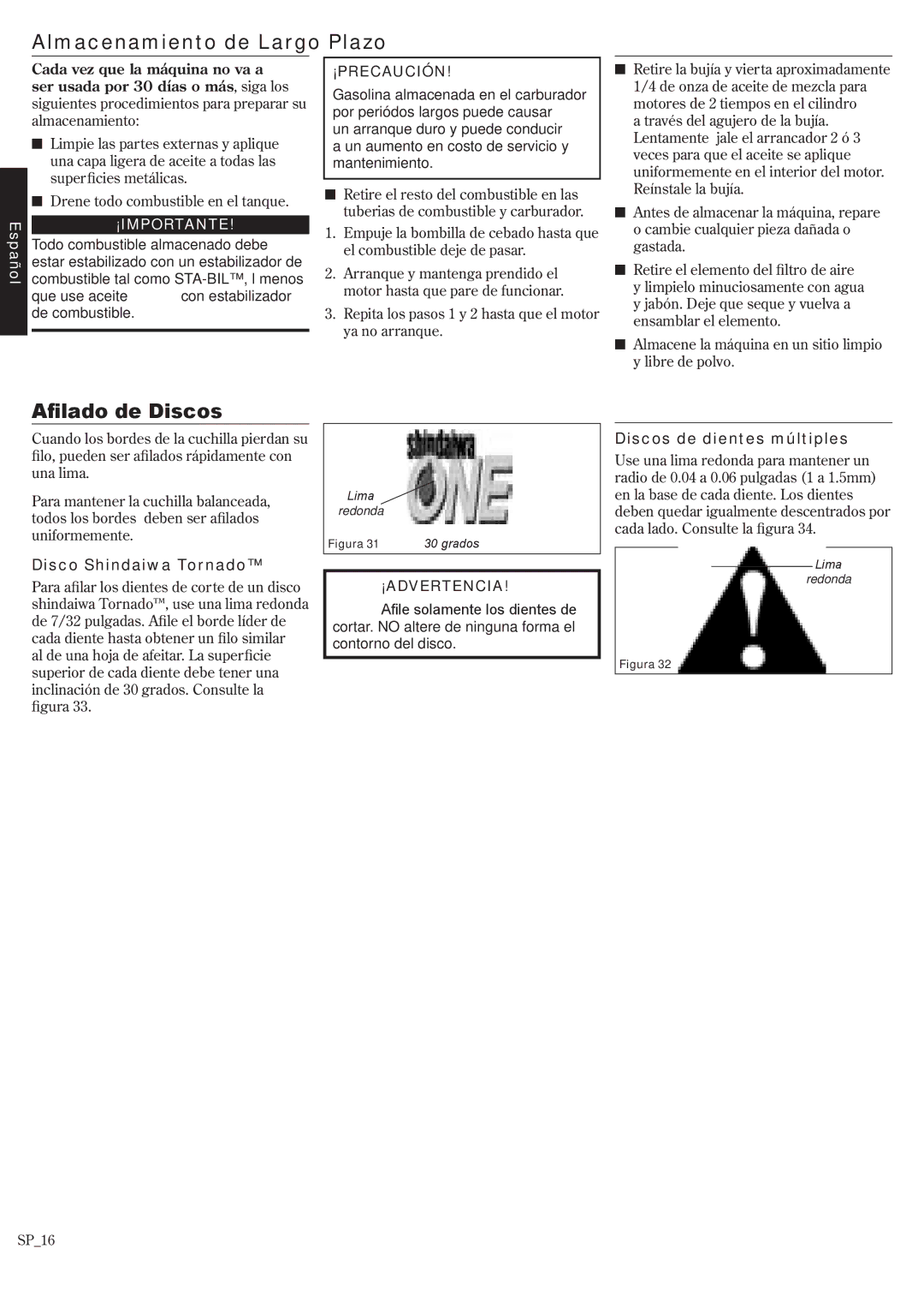 Shindaiwa T242/EVC manual Almacenamiento de Largo Plazo, Afilado de Discos, Que use aceite con estabilizador de combustible 