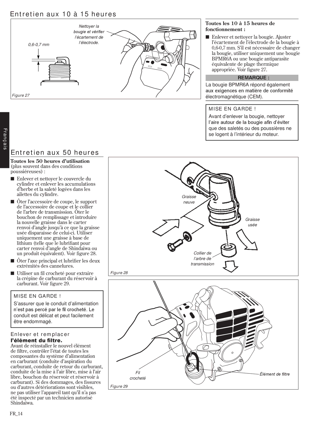 Shindaiwa T242/EVC manual Entretien aux 10 à 15 heures, Entretien aux 50 heures, Enlever et remplacer, ’élément du filtre 