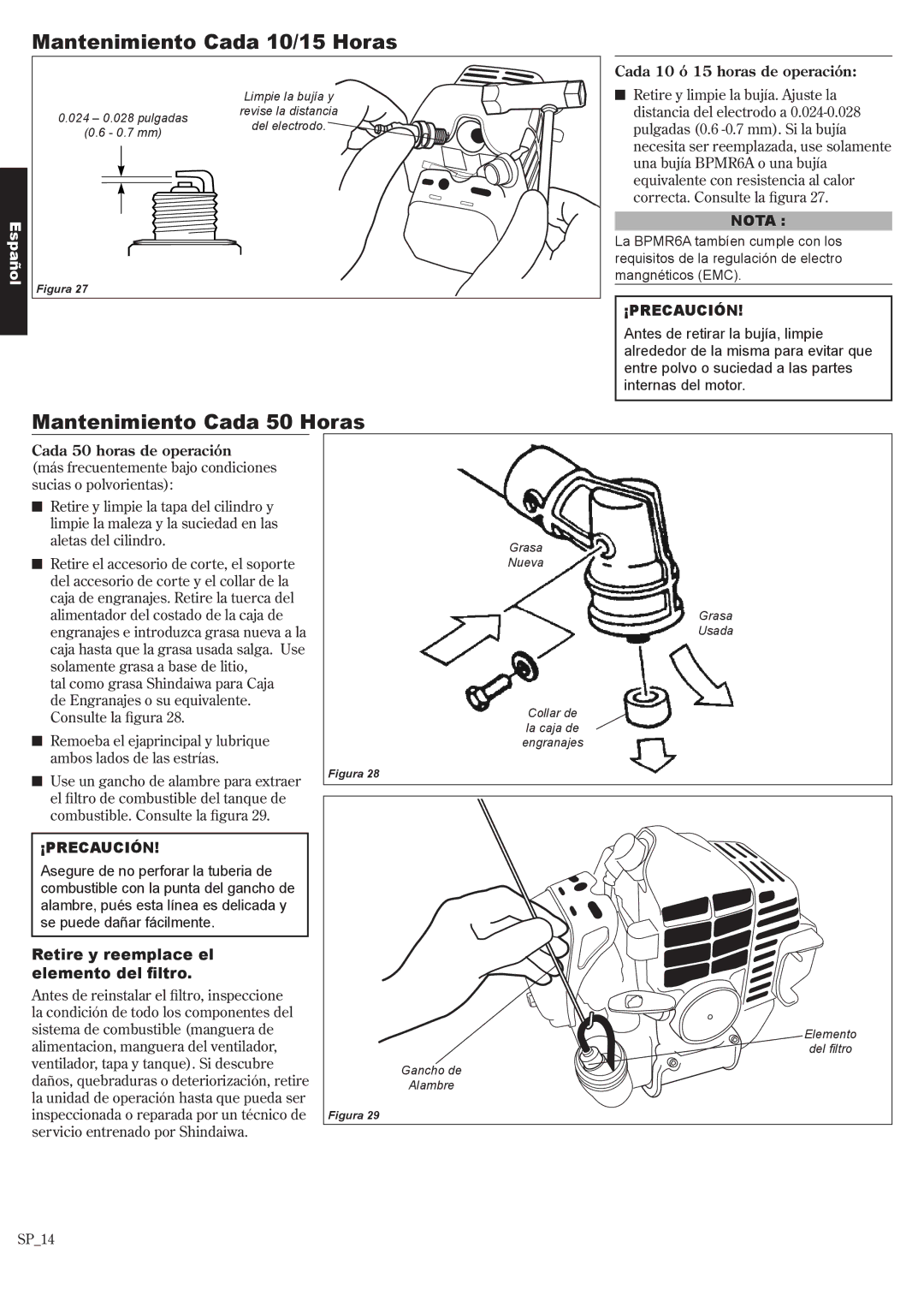 Shindaiwa T242X, 81643 manual Mantenimiento Cada 10/15 Horas, Mantenimiento Cada 50 Horas, Cada 10 ó 15 horas de operación 