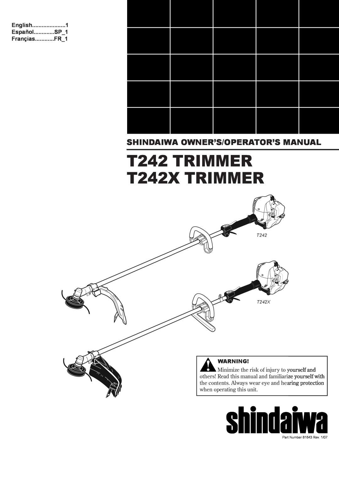 Shindaiwa 81643 manual T242 TRIMMER T242X TRIMMER, Shindaiwa Owner’S/Operator’S Manual, Español, Françias, English 