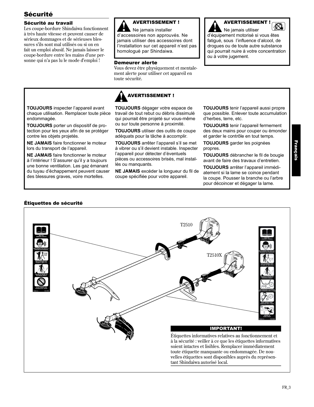 Shindaiwa T2510/EVC, 89300, T2510X/EVC manual Sécurité au travail, Demeurer alerte, Étiquettes de sécurité 