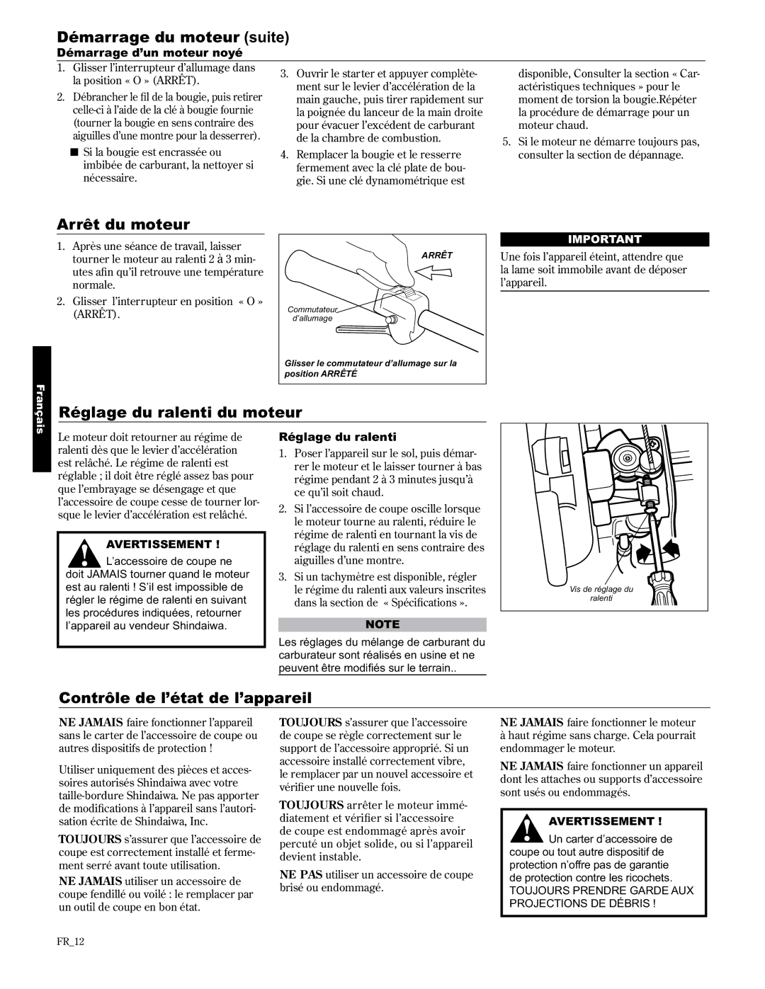 Shindaiwa T2510/EVC, 89300, T2510X/EVC manual Démarrage du moteur suite, Arrêt du moteur, Réglage du ralenti du moteur 