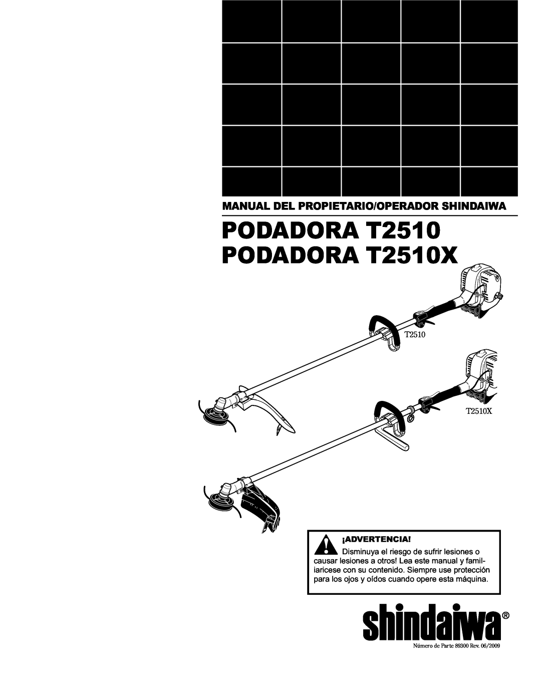 Shindaiwa 89300, T2510/EVC manual PODADORA T2510 PODADORA T2510X, Manual Del Propietario/Operador Shindaiwa, ¡Advertencia 