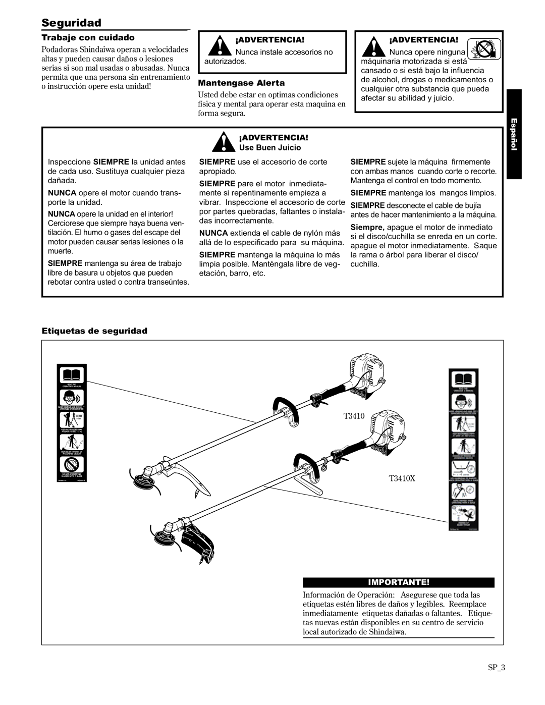 Shindaiwa T3410/EVC, T3410X/EVC Seguridad, Trabaje con cuidado, Mantengase Alerta, Etiquetas de seguridad, Use Buen Juicio 