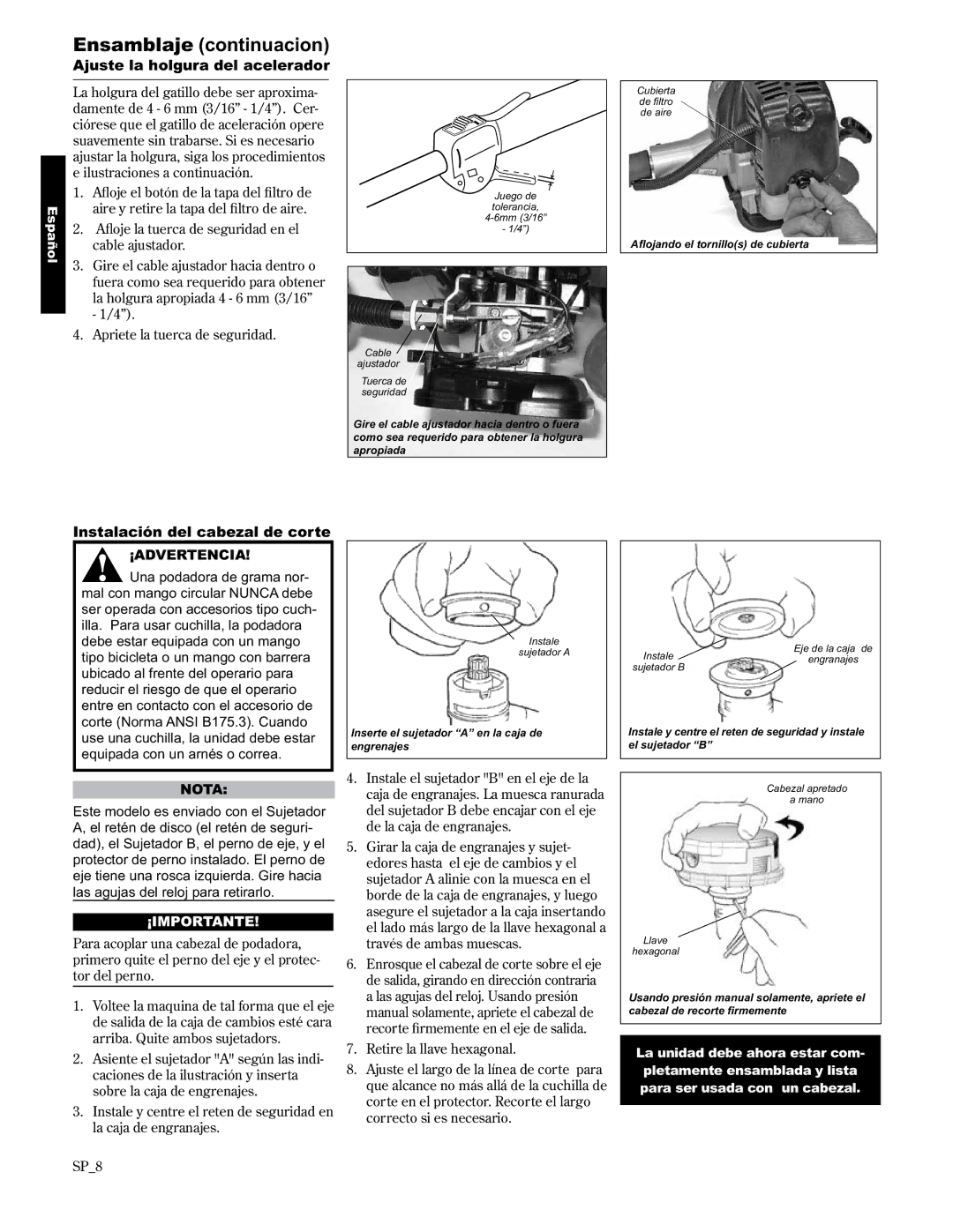 Shindaiwa 89301 manual Ensamblaje continuacion, Ajuste la holgura del acelerador, Instalación del cabezal de corte, SP8 