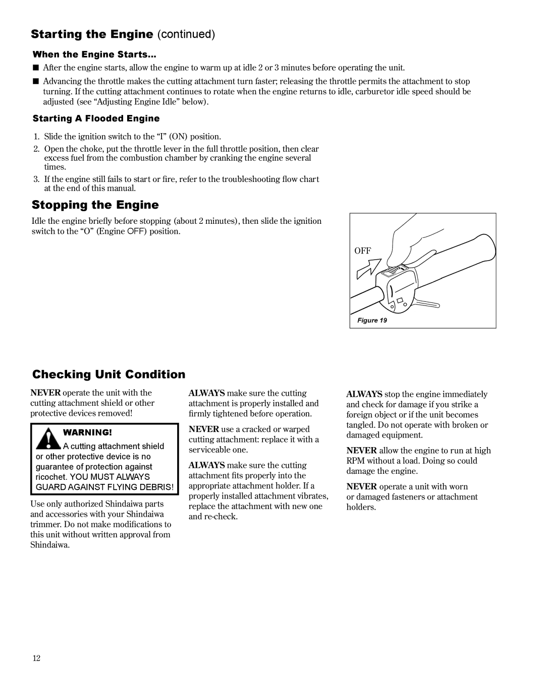 Shindaiwa X7502800900 Stopping the Engine, Checking Unit Condition, When the Engine Starts, Starting a Flooded Engine 